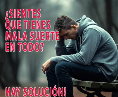 DO YOU THINK YOU HAVE BAD LUCK IN EVERYTHING? THERE IS A SOLUTION, MEXICO D.F64217600382849120