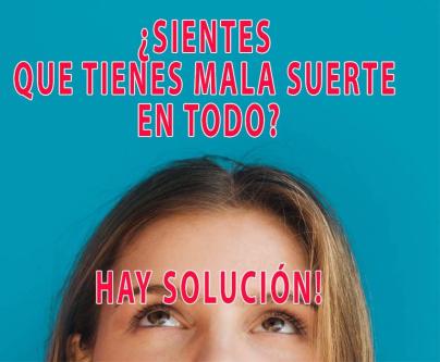 DO YOU THINK YOU HAVE BAD LUCK IN EVERYTHING? THERE IS A SOLUTION, MEXICO D.F64217600382849122