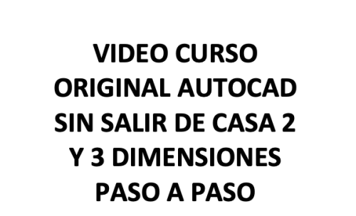 VIDEO COURSE AUTOCAD 2D AND 3D STEP BY STEP63835216282753121